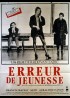 affiche du film ERREUR DE JEUNESSE