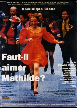 affiche du film FAUT IL AIMER MATHILDE