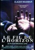 affiche du film FIL DE L'HORIZON (LE)