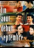 affiche du film FIN AOUT DEBUT SEPTEMBRE