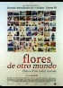 FLORES DE OTRO MUNDO movie poster