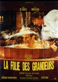 FOLIE DES GRANDEURS (LA)