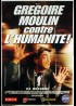 affiche du film GREGOIRE MOULIN CONTRE L'HUMANITE