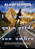 HOMME QUI A PERDU SON OMBRE (L') movie poster