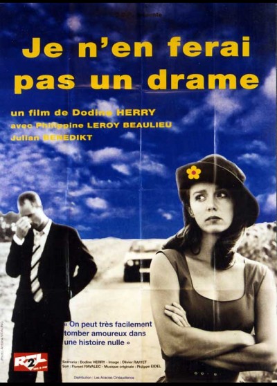 affiche du film JE N'EN FERAI PAS UN DRAME