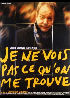 affiche du film JE NE VOIS PAS CE QU'ON ME TROUVE