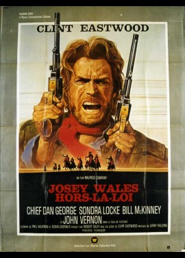 affiche du film JOSEY WALES HORS LA LOI