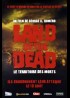 affiche du film LAND OF THE DEAD LE TERRITOIRE DES MORTS