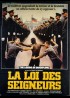 affiche du film LOI DES SEIGNEURS (LA)