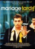 affiche du film MARIAGE TARDIF