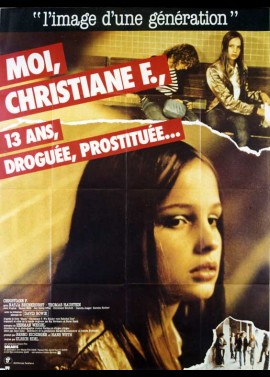 affiche du film MOI CHRISTIANE F TREIZE ANS DROGUEE PROSTITUEE