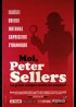 affiche du film MOI PETER SELLERS
