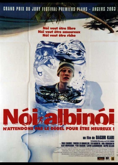 affiche du film NOI ALBINOI N'ATTENDONS PAS LE DEGEL POUR ETRE HEUREUX