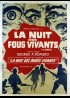 affiche du film NUIT DES FOUS VIVANTS (LA)