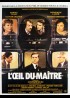 affiche du film OEIL DU MAITRE (L')