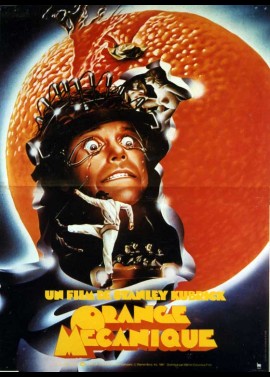 affiche du film ORANGE MECANIQUE