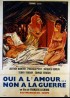 affiche du film OUI A L'AMOUR NON A LA GUERRE