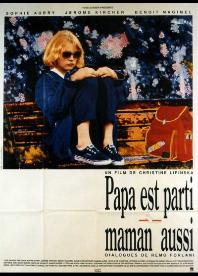 affiche du film PAPA EST PARTI MAMAN AUSSI