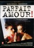 affiche du film PARFAIT AMOUR