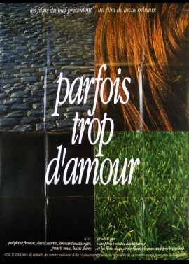 PARFOIS TROP D'AMOUR movie poster