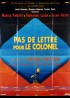 affiche du film PAS DE LETTRE POUR LE COLONEL