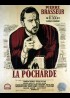 affiche du film POCHARDE (LA)