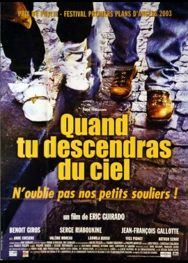 QUAND TU DESCENDRAS DU CIEL N'OUBLIE PAS NOS PETITS SOULIERS movie poster