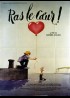 affiche du film RAS LE COEUR