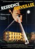 affiche du film RESIDENCE SURVEILLEE