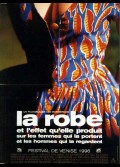 ROBE ET L'EFFET QU'ELLE PRODUIT SUR LES FEMMES QUI LA PORTENT ET LES HOMMES QUI LA REGARDENT (LA)