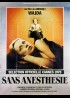 affiche du film SANS ANESTHESIE