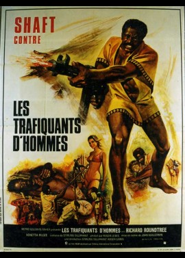 affiche du film SHAFT CONTRE LES TRAFIQUANTS D'HOMMES