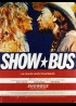 affiche du film SHOW BUS