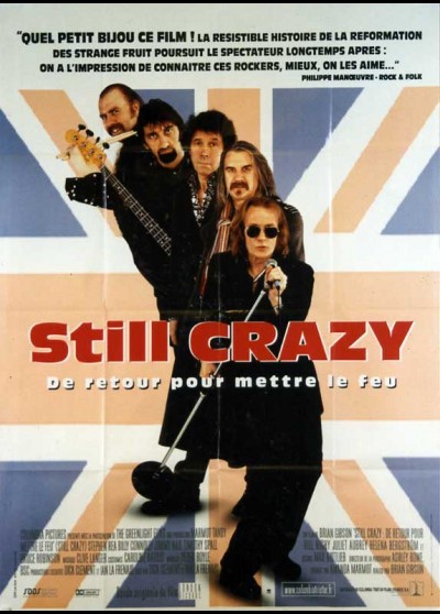 affiche du film STILL CRAZY DE RETOUR POUR METTRE LE FEU