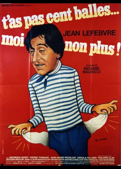 affiche du film T'AS PAS CENT BALLES MOI NON PLUS