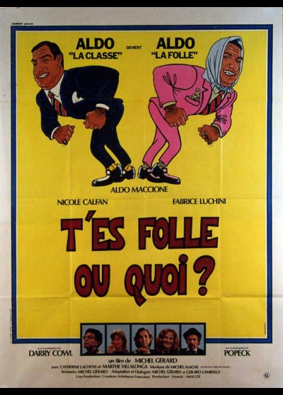 affiche du film T'ES FOLLE OU QUOI